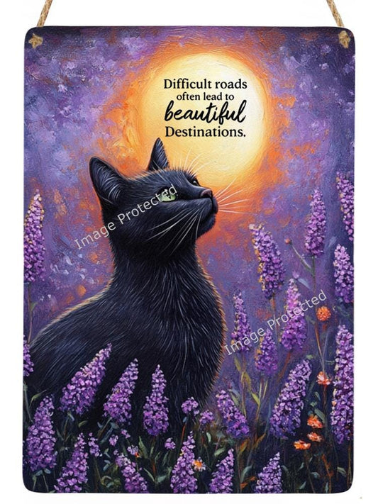 Hanging Metal Sign - Motivational Quote - Moongazing Black Cat in Lavender Field