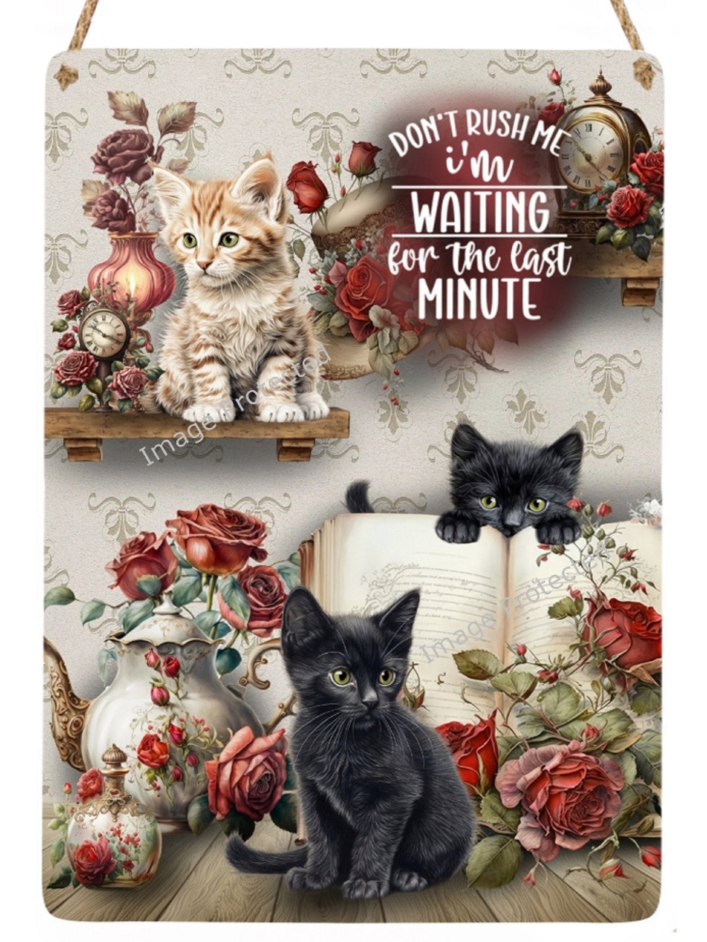 Handmade Kitten Metal Sign: Funny Motivational Quote, Cat Lover Gift