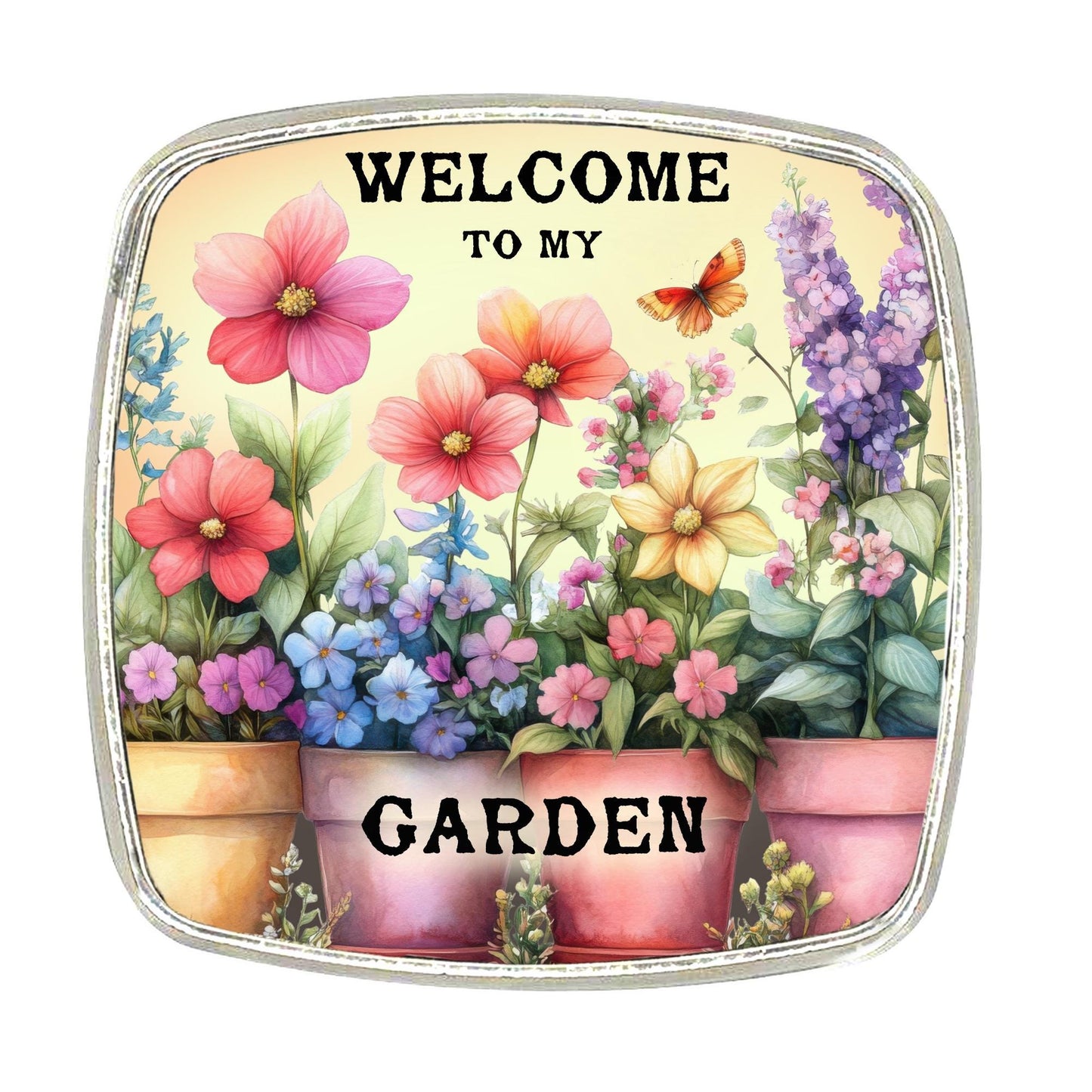 Floral Magnet - Chrome Finish Large Magnet - Welcome To My Garden