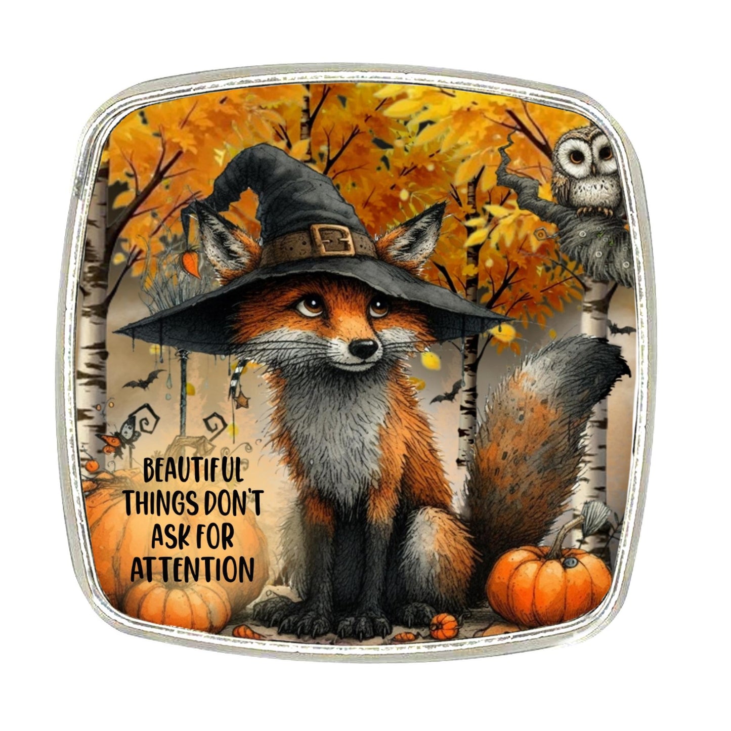 Witches Fox and Owl Magnet - Chrome Finish Large Magnet - With Quote