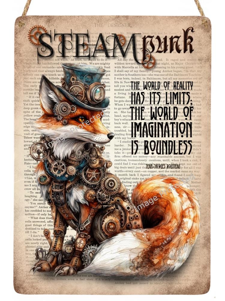 Hanging Metal Sign - Steampunk Fox - The World Of Reality Has It's Limits Quote...