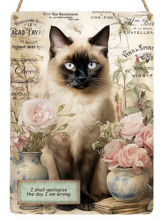 Cat Metal Sign - Funny - Vintage Siamese Cat & Quote
