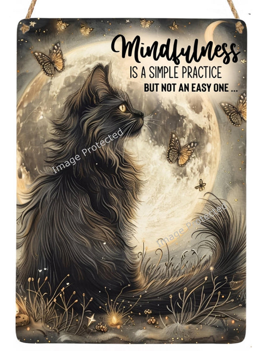 Cat Sign - Hanging Metal Sign - Motivational Quote - Mindfulness