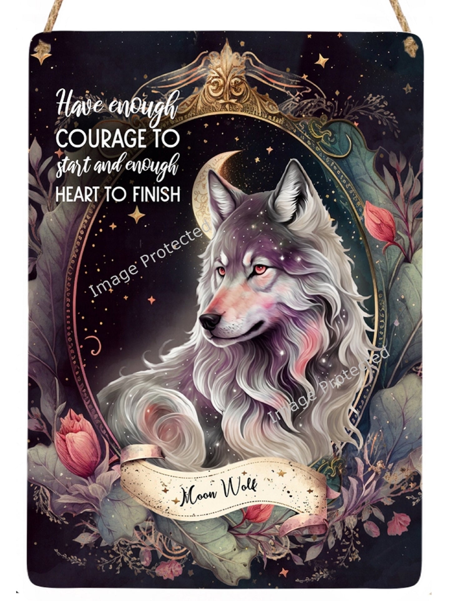Hanging Metal Sign - Mystic Wolf - Motivational Quote, Courage