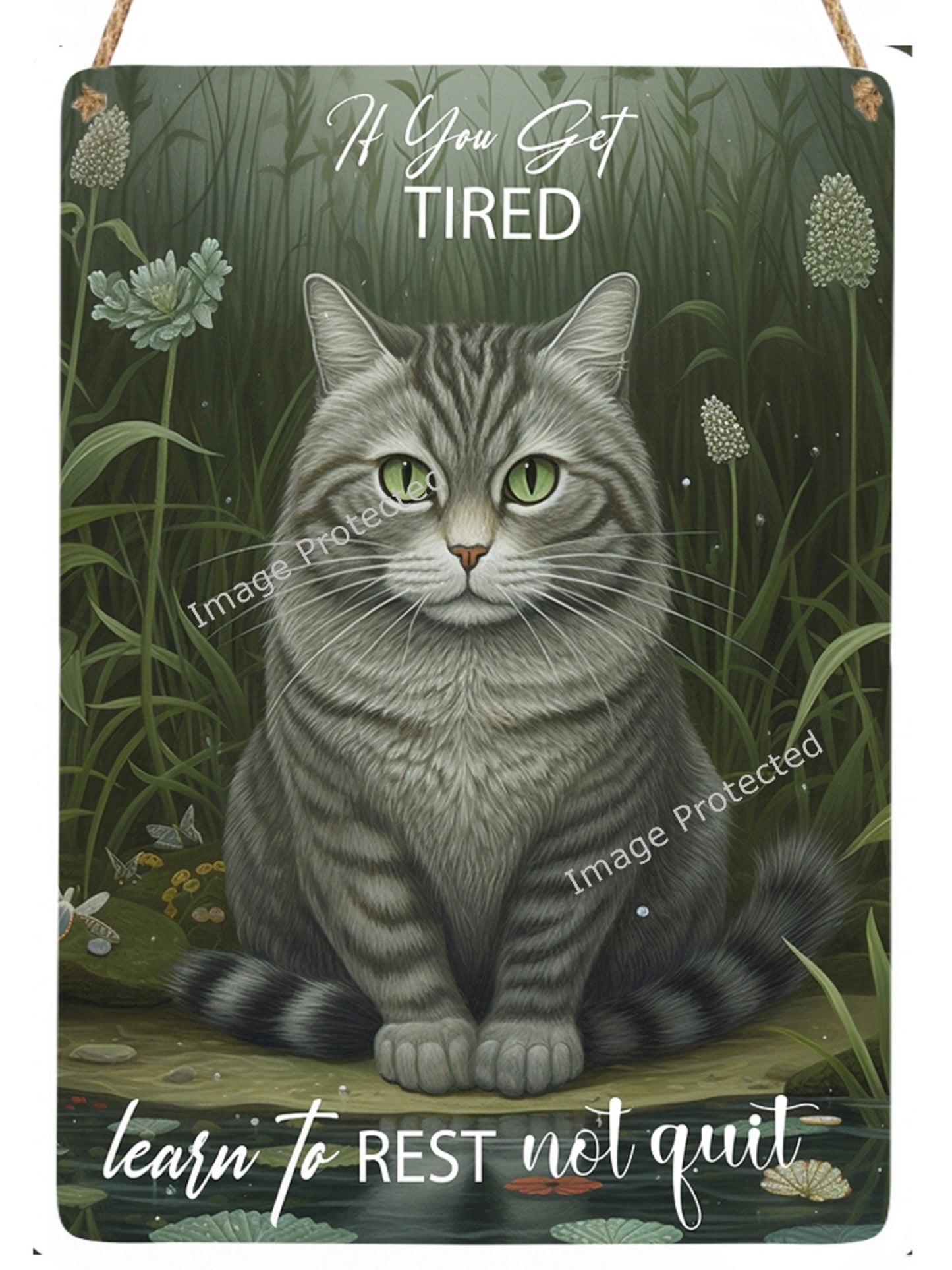 Handmade Tabby Cat Metal Sign: Motivational Quote Art