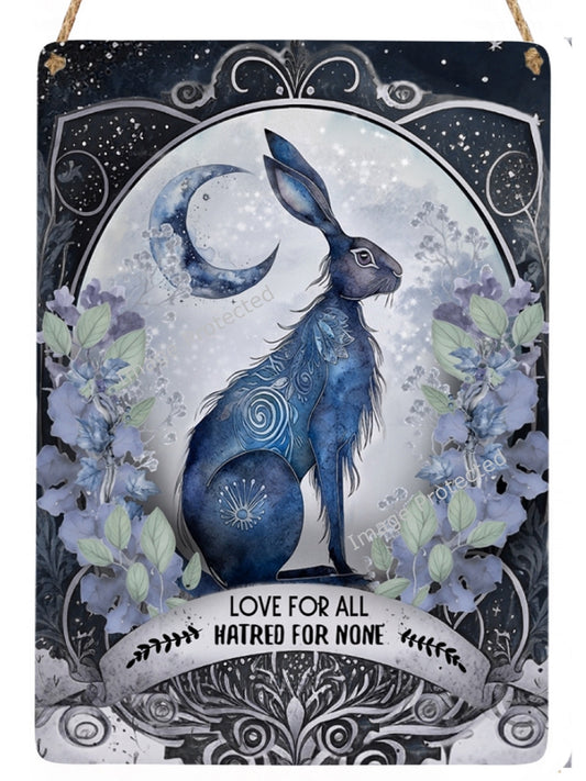Hanging Metal Sign - Mystic Hare - Motivational Quote, Love For All, Hate For None