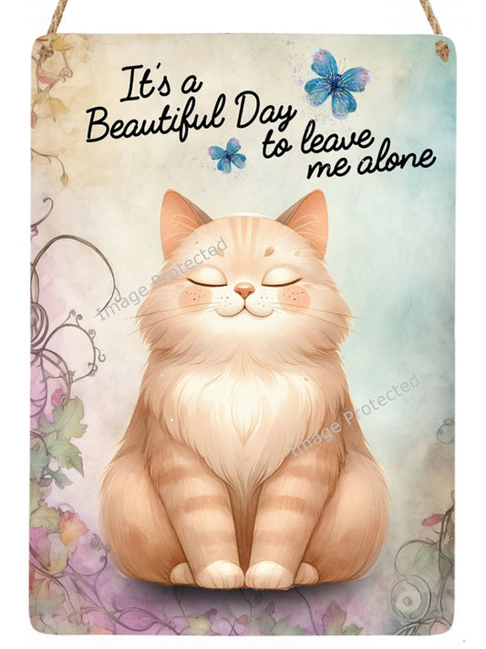 Whimsical Cat Metal Sign: Funny Motivational Quote, Handmade Home Decor