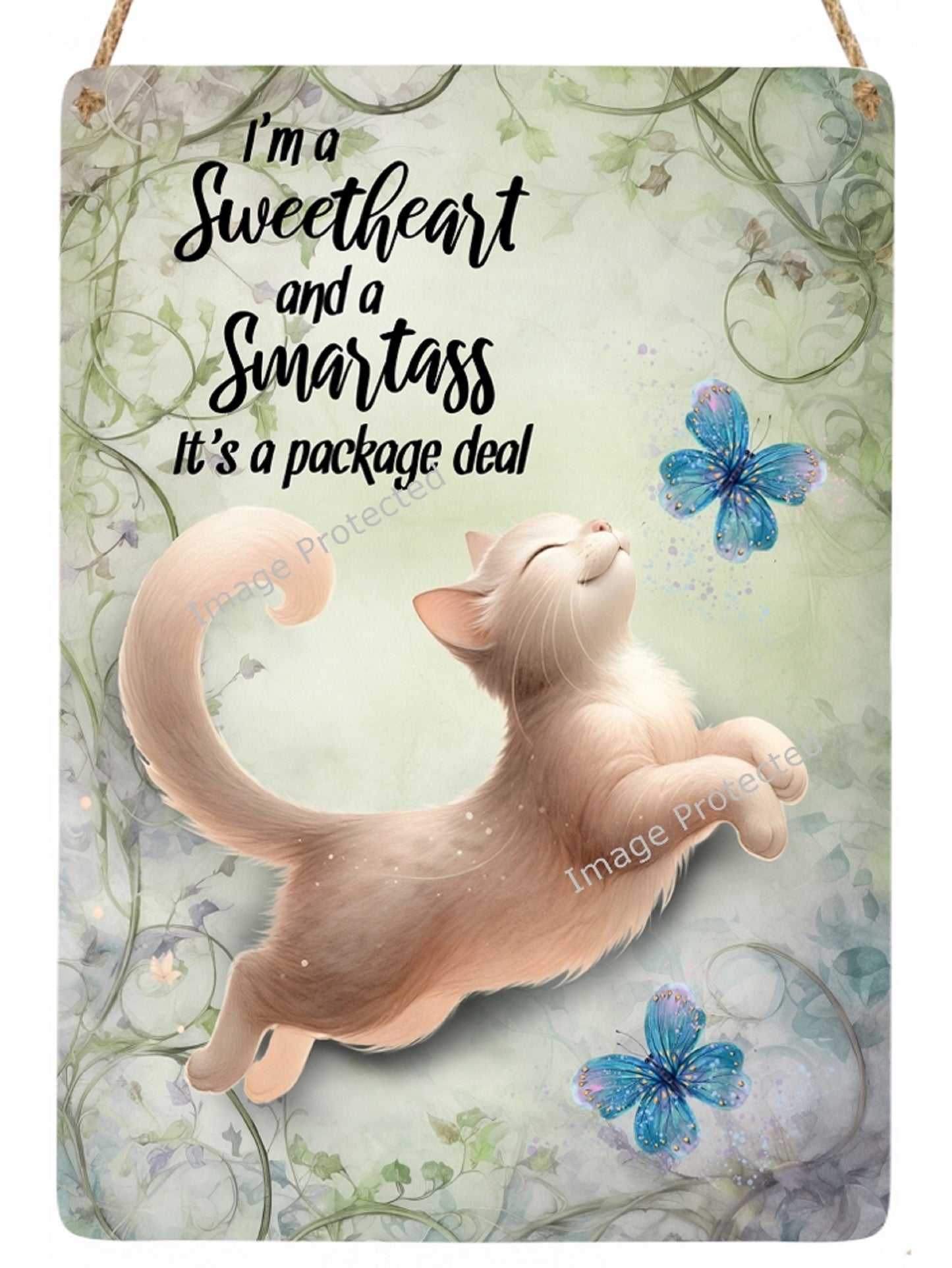 Whimsical Cat Sign -  Hanging Metal Sign - Motivational Quote - I'm a sweetheart and smartass..
