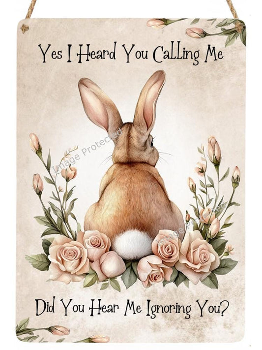 Hanging Metal Sign - Bunny Butt - Rabbit Sign - Funny Quote