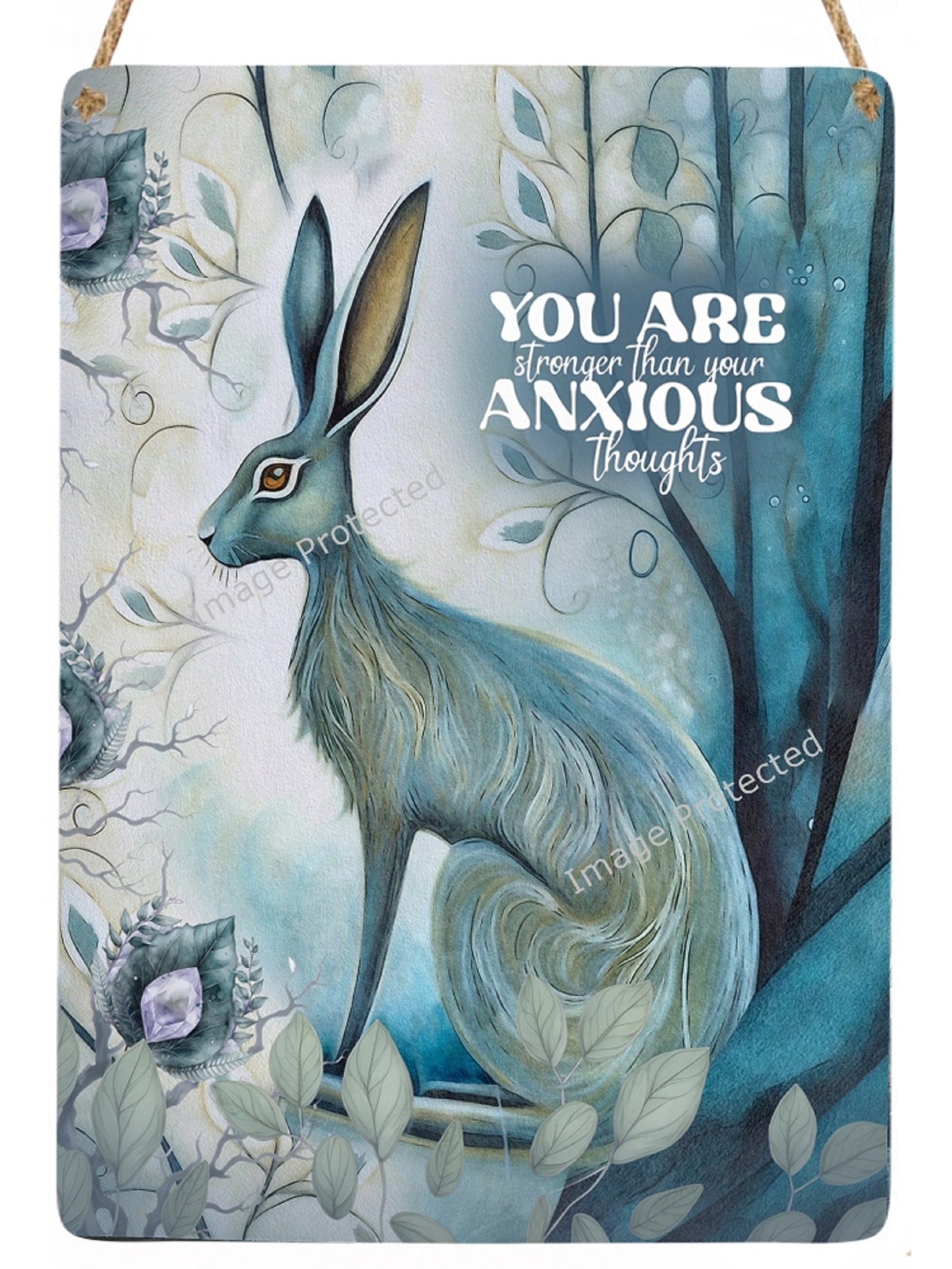 Hanging Metal Sign - Mystic Hare - Motivational Quote, Youe Are Stronger Than Your Anxious Thoughts