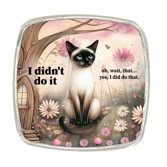 Cat Magnet - Chrome Finish Large Magnet - Whimsical Chocolate Siamese - I Didn't Do It....