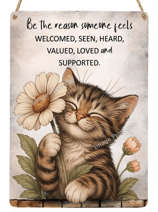 Daisy Cat Metal Wall Sign, Home Decor, Be The Reason...