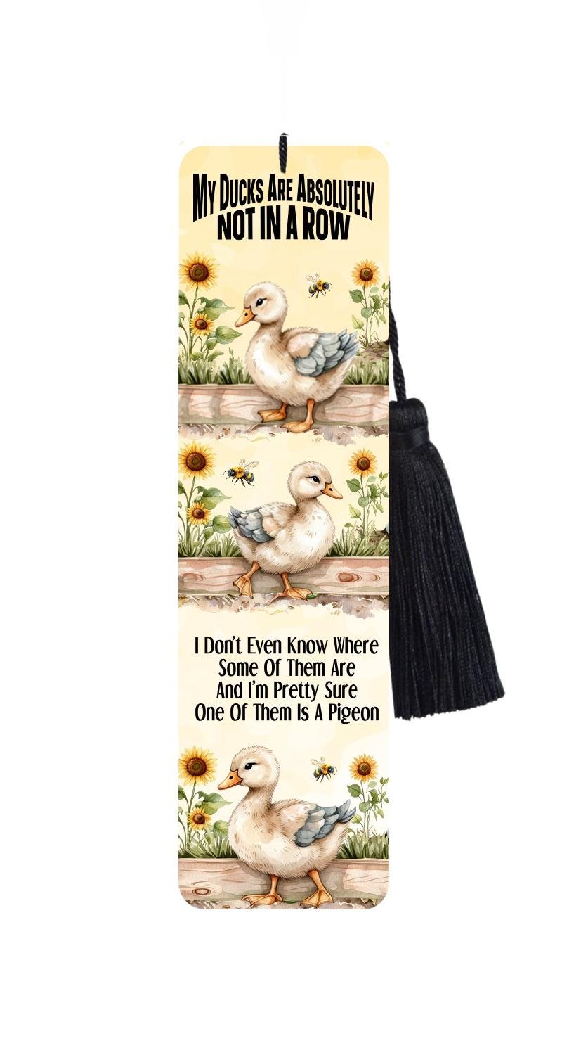 Duck Bookmark: Funny Quote Metal Bookmark - Get My Ducks In A Row